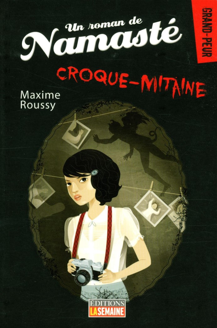 Livre Un roman de Namasté # 3 : Croque-mitaine (Maxime Roussy) (Livre d'occasion) - ISBN 2897030852