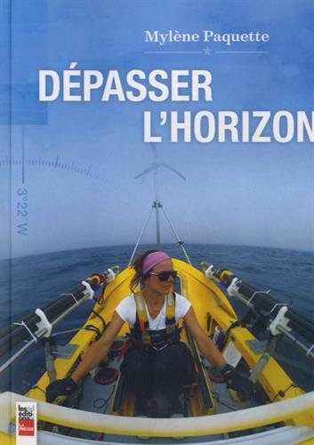 Livre Dépasser l'horizon (Mylène Paquette) (Livre neuf) - ISBN 2897052864