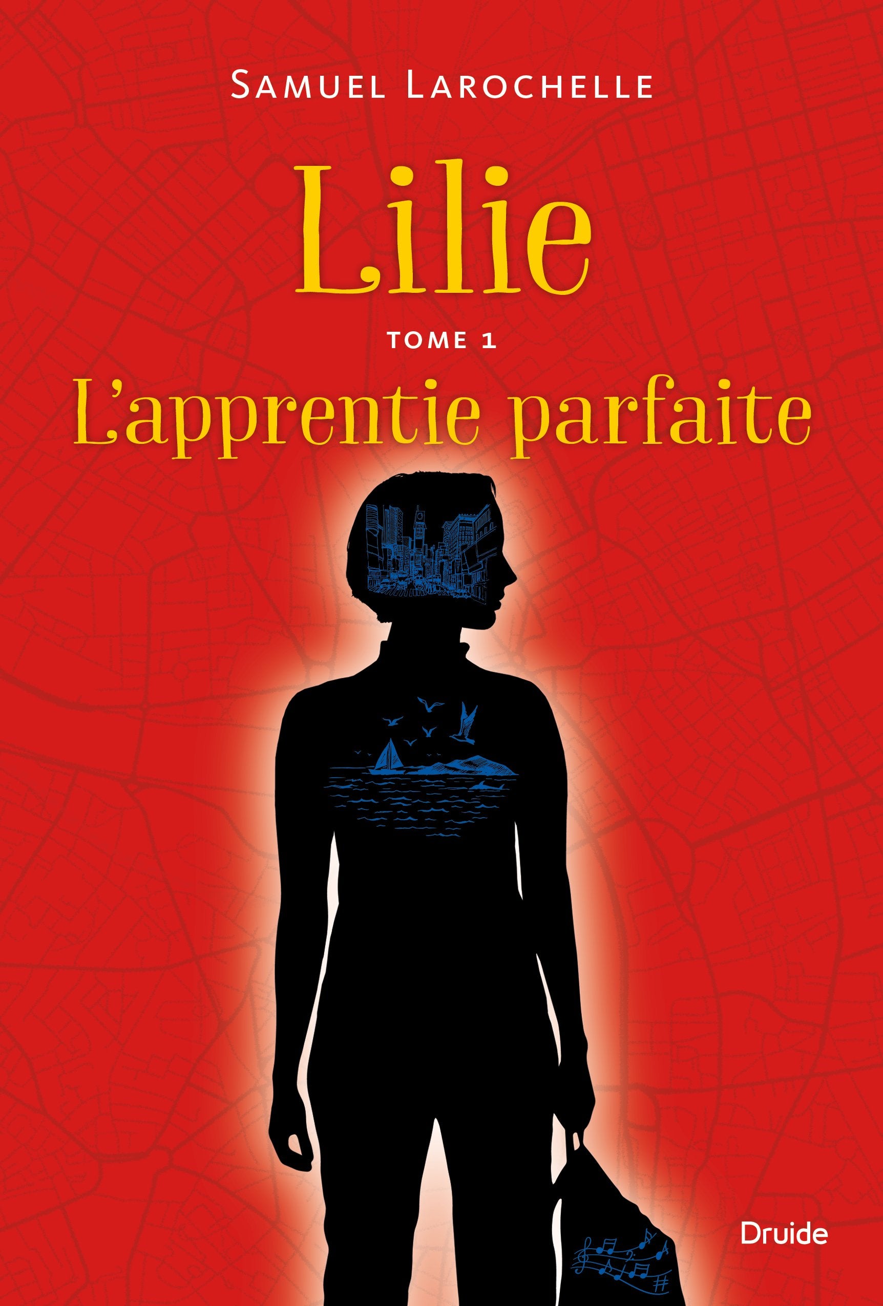 Lilie # 1 : L'apprentie parfaite - Samuel Larochelle