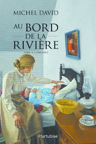 Livre Au bord de la rivière # 4 : Constant (Michel David) (Livre neuf) - ISBN 2897230223