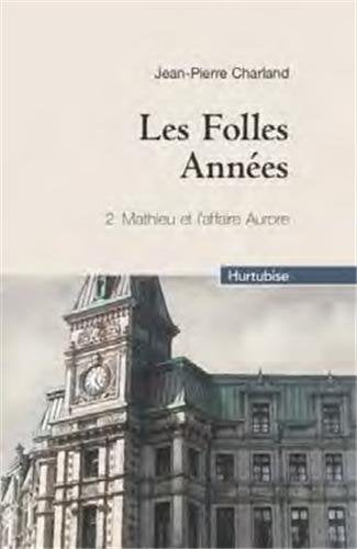 Livre Mathieu et l'affaire Aurore - Jean-Pierre Charland (Livre d'occasion) - ISBN 2897230851