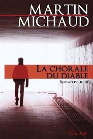 Livre Victor Lessard : La chorale du diable (Martin Michaud) (Livre d'occasion) - ISBN 2897311770
