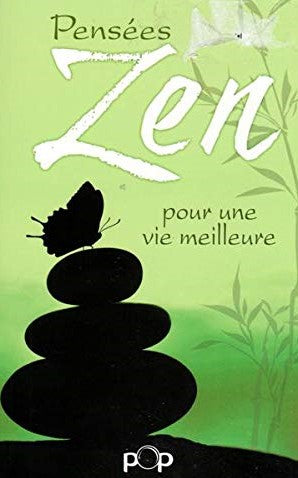 Livre Pensées Zen pour une vie meilleure (Livre d'occasion) - ISBN 2897312017