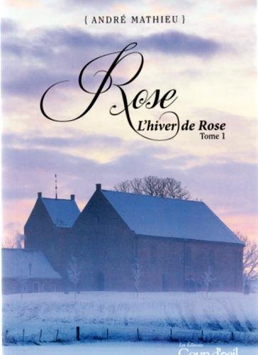 Livre L'hiver de Rose (André Mathieu) (Livre d'occasion) - ISBN 2897313439