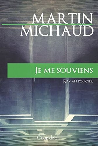 Livre Je me souviens - Martin Michaud (Livre d'occasion) - ISBN 2897314680