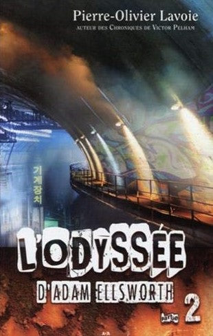 Livre L'Odyssée d'Adam Ellsworth - Pierre-Olivier Lavoie (Livre d'occasion) - ISBN 2897330422