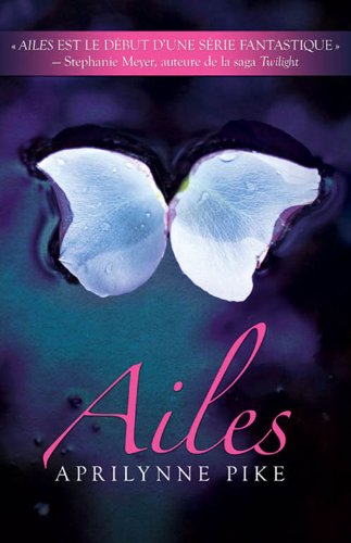 Laurel # 1 : Ailes - Aprilynne Pike