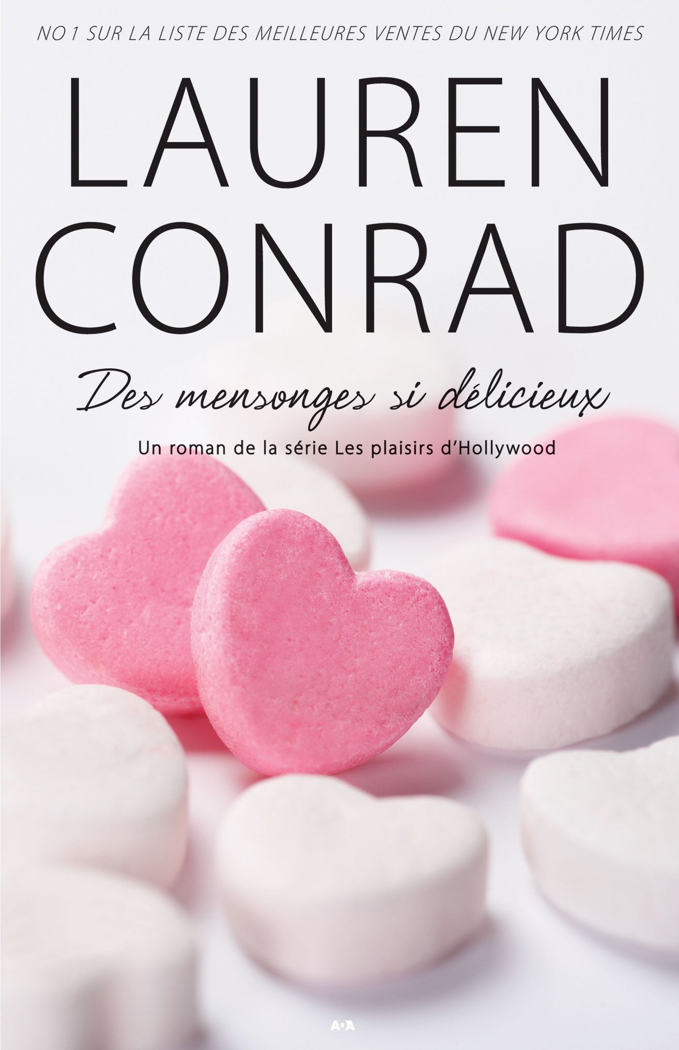 Livre Les plaisirs d'Hollywood # 2 : Des mensonges si délicieux (Lauren Conrad) (Livre...