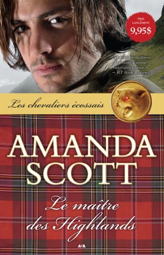 Livre Les chevaliers écossais # 1 : Le maître des Highlands (Amanda Scott) (Livre d'occasion) -...