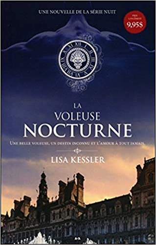 Livre La voleuse nocturne : une belle voleuse, un destin inconnu et l'amour à tout jamais - Lisa ...