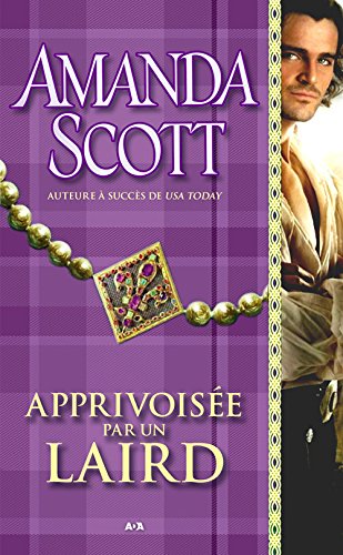 Gallaway # 1 : Apprivoisé par un Laird - Amanda Scott
