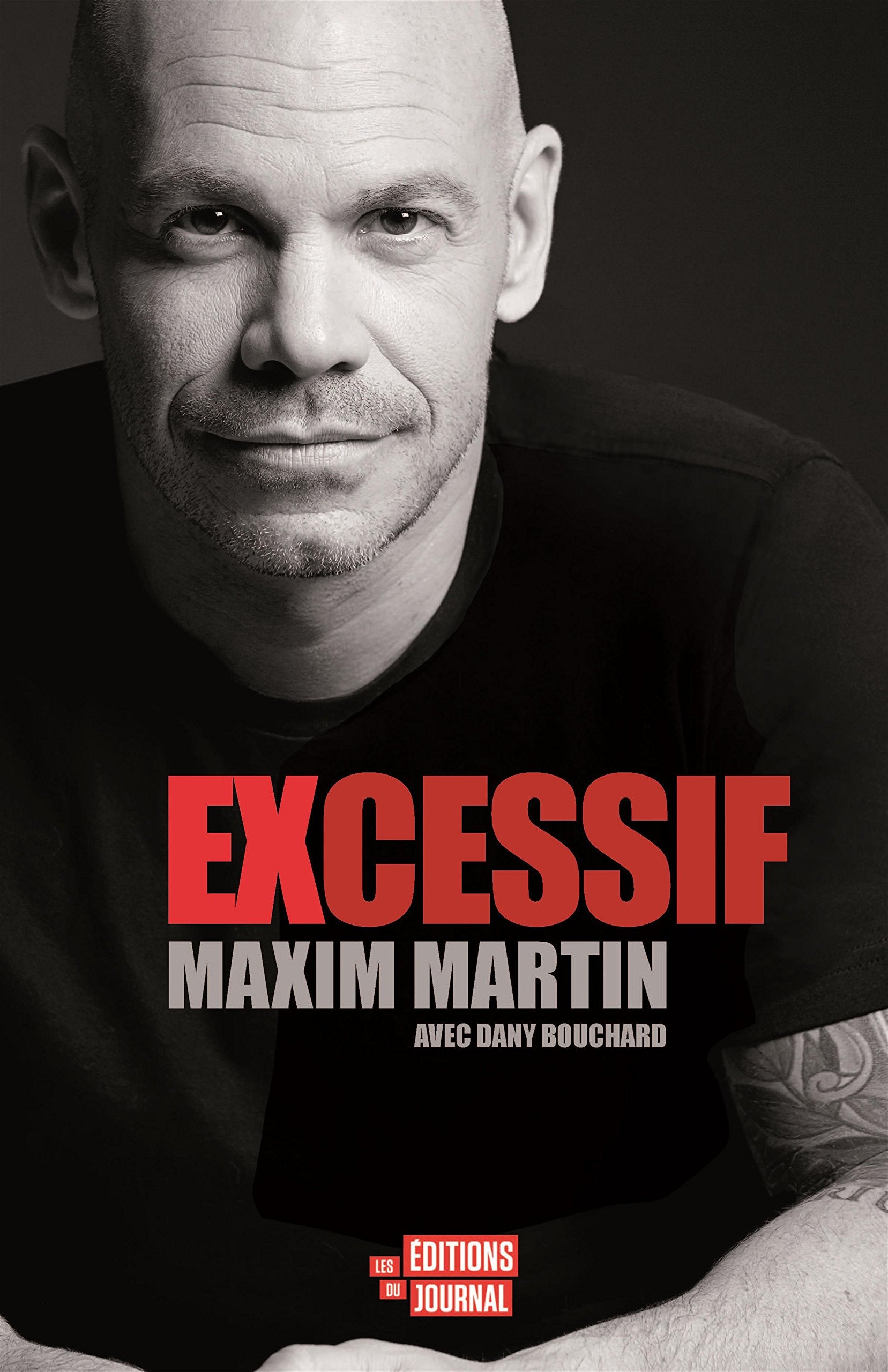Livre Excessif Maxim Martin - Dany Bouchard (Livre d'occasion) - ISBN 2897610085