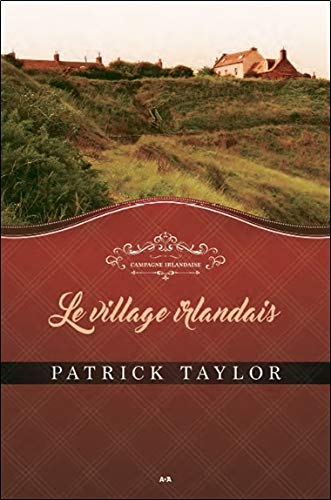 Livre Le village irlandais - Patrick Taylor (Livre neuf) - ISBN 2897672625