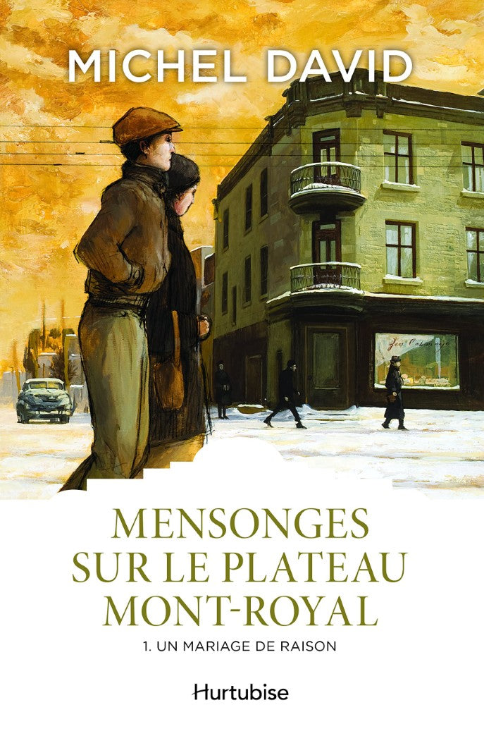 Livre Mensonges sur le Plateau Mont-Royal # 1 : Un mariage de raison (Michel David) (Livre...