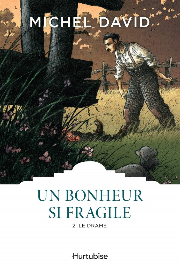 Livre Un bonheur si fragile # 2 : Le drame (Michel David) (Livre neuf) - ISBN 2897814217
