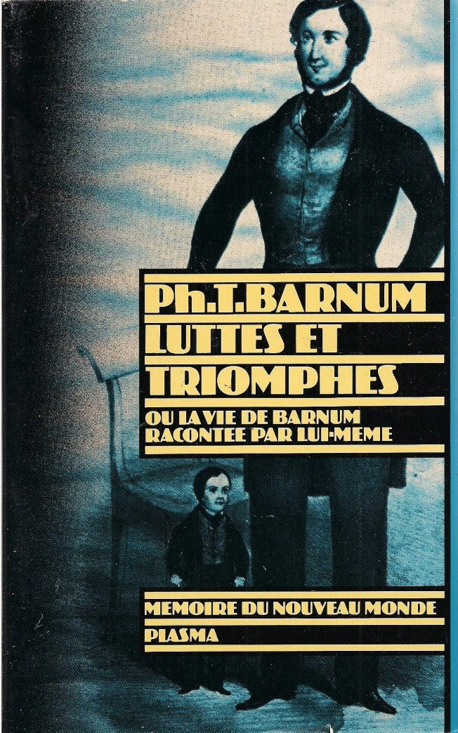 Livre Luttes et Triomphes ou la vie de Barnum racontée par lui-même - Ph.T.Barnum (Livre d'occasi...