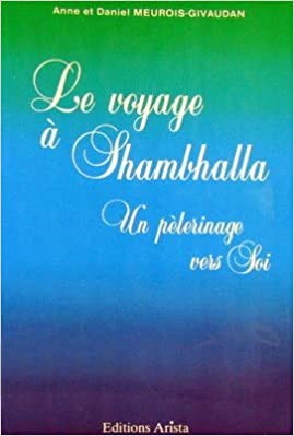 Livre ISBN 290461608X Le voyage à Shambhalla : Un pèlerinage vers soi (Anne Meurois-Givaudan)