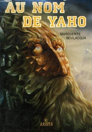 Livre Au nom de Yaho - Marguerite Bevilacqua (Livre d'occasion) - ISBN 2904616330