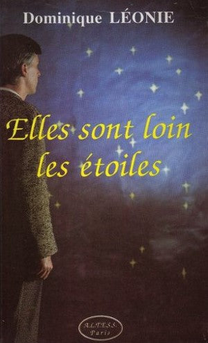 Livre Elles sont loin les étoiles - Dominique Léonie (Livre neuf) - ISBN 2905219343