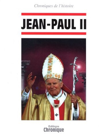 Livre Chronique de l'histoire : Jean-Paul II - Bruno Larebière (Livre d'occasion) - ISBN 2905969962