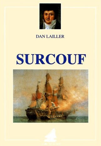 Livre Surcouf - Dan Lailler (Livre d'occasion) - ISBN 2905970901