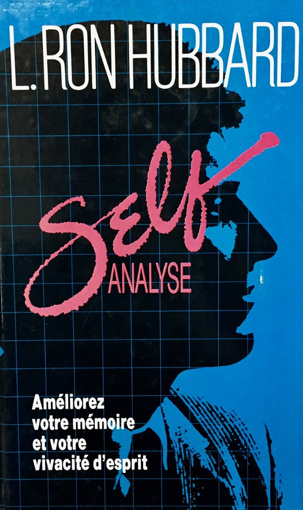 Livre Self Analyse : Améliorez votre mémoire et votre vivacité d'esprit - L.Ron Hubbard (Livre d'...