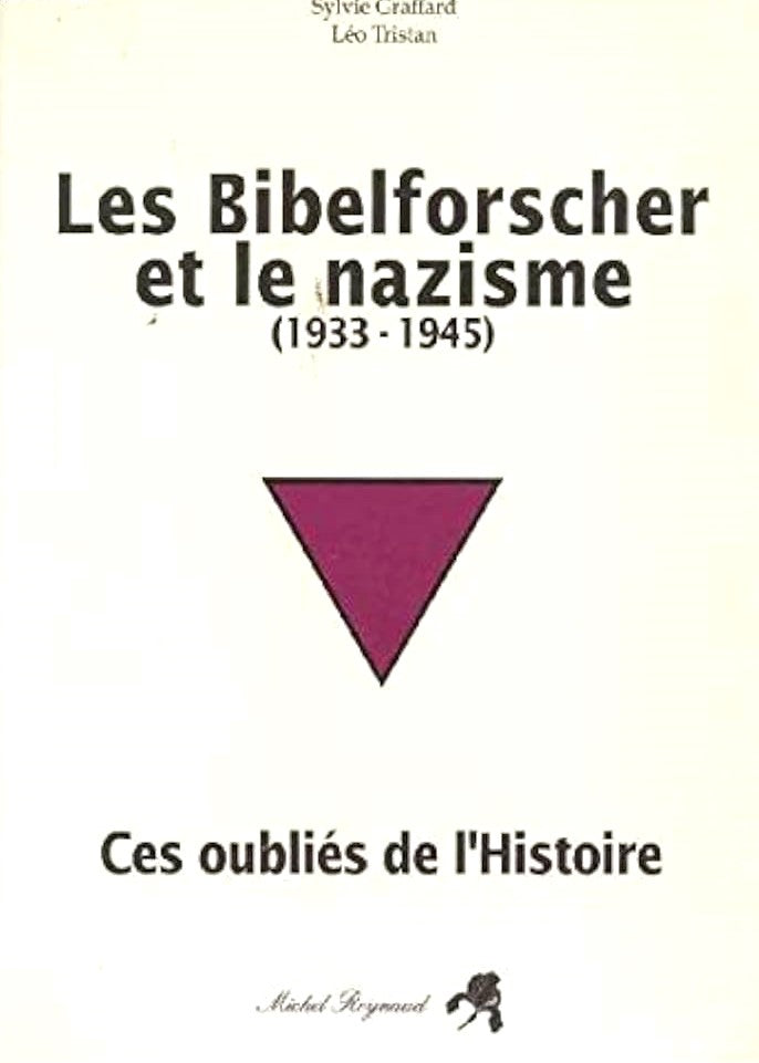 Livre Les Bibelforscher et le nazisme (1933-1945) : Ces oubliés de l'Histoire - Sylvie Graffard (...