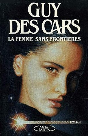 Livre La femme sans frontière - Guy des Cars (Livre d'occasion) - ISBN 2908652382