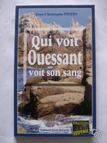 Livre Qui voit Ouessant voit son sang - Jean-Christophe Pinpin (Livre d'occasion) - ISBN 2910373649