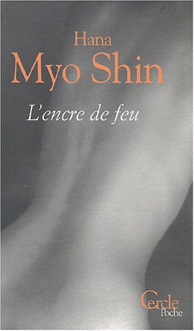 Livre L'encre de feu - Hana Myo Shin (Livre d'occasion) - ISBN 2913563848