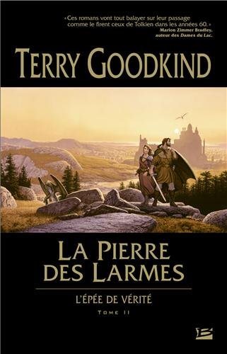 Livre L'épée de vérité # 2 : La pierre des larmes (Terry Goodkind) (Livre neuf) - ISBN 291437058X
