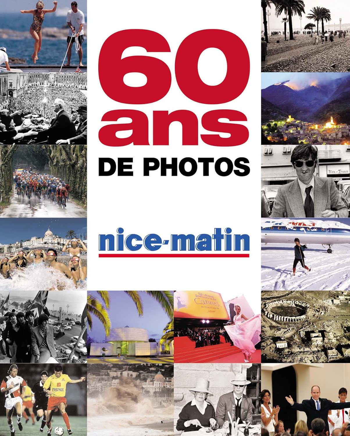 Livre 60 Ans de photos : Nice-Matin (Livre d'occasion) - ISBN 2915606250