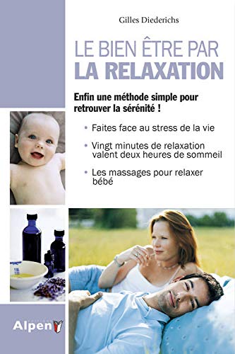 Livre Le bien-être par la relaxation - Gilles Diederichs (Livre neuf) - ISBN 2916784594