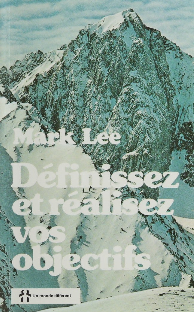 Livre Definissez et realisez vos objectifs - Mark Lee (Livre d'occasion) - ISBN 2920000330