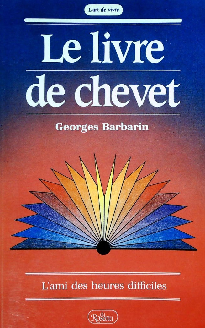 Livre L'art de vivre : Le livre de chevet (Georges Barbarin) (Livre d'occasion) - ISBN 2920083058