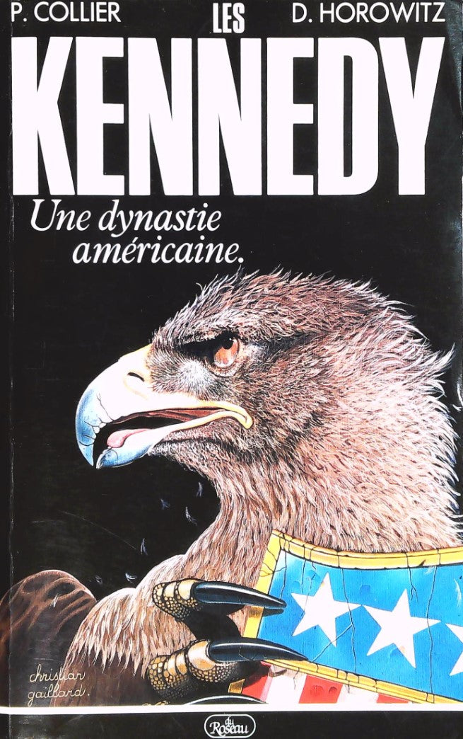 Livre Les Kennedy : Une dynastie américaine - Peter Collier (Livre d'occasion) - ISBN 2920083155