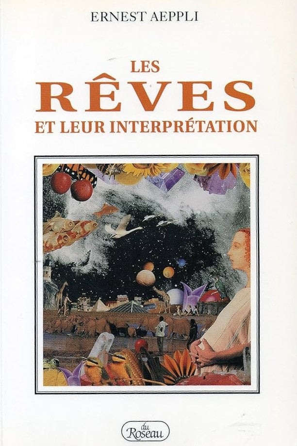 Livre Les rêves et leur interprétation - Ernest Aeppli (Livre d'occasion) - ISBN 2920083201