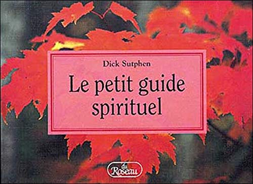 Livre Le petit guide spirituel (Dick Sutphen) (Livre d'occasion) - ISBN 2920083848