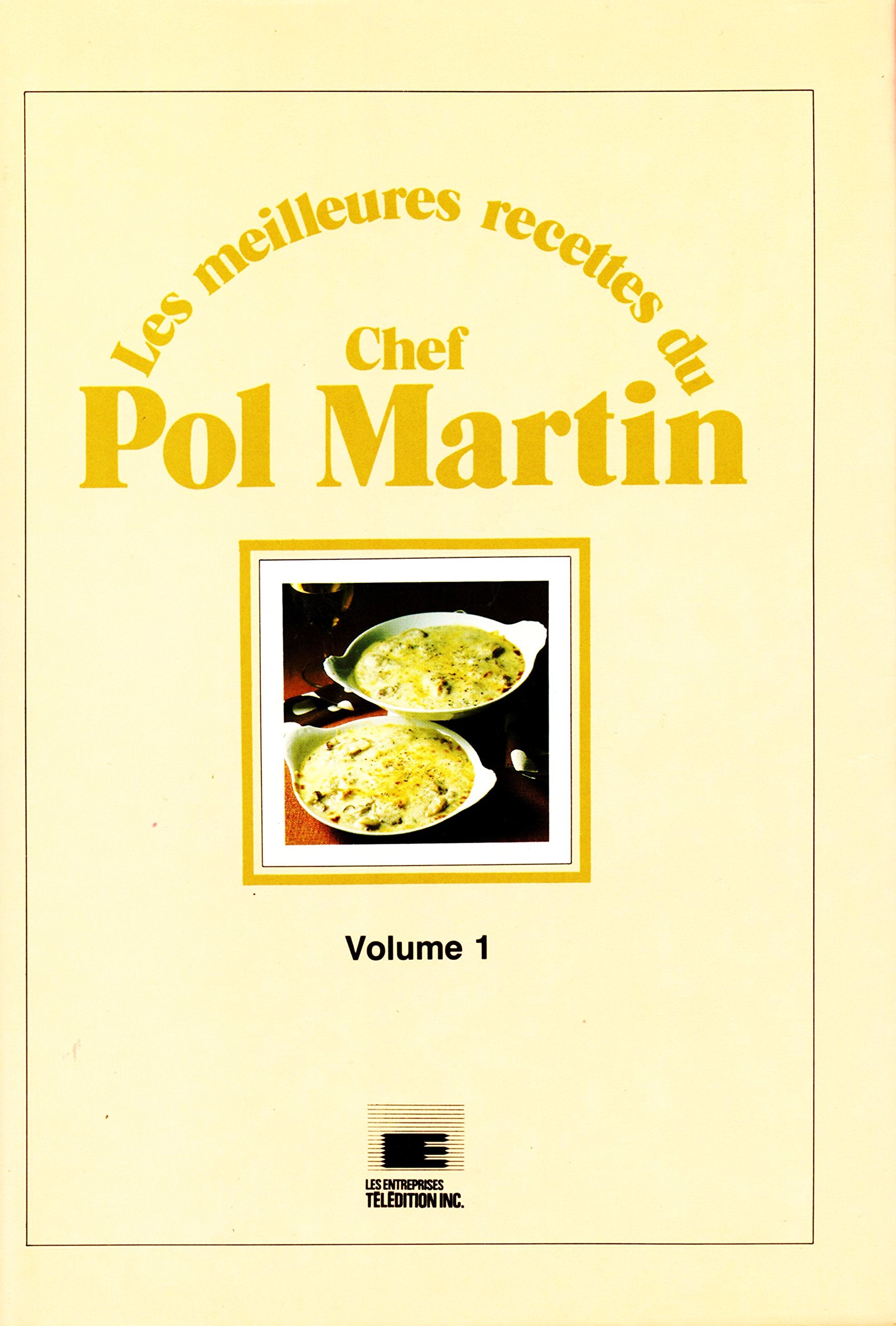 Livre Les meilleures recettes du chef Pol Martin (Volume 1) (Pol Martin) (Livre d'occasion) -...