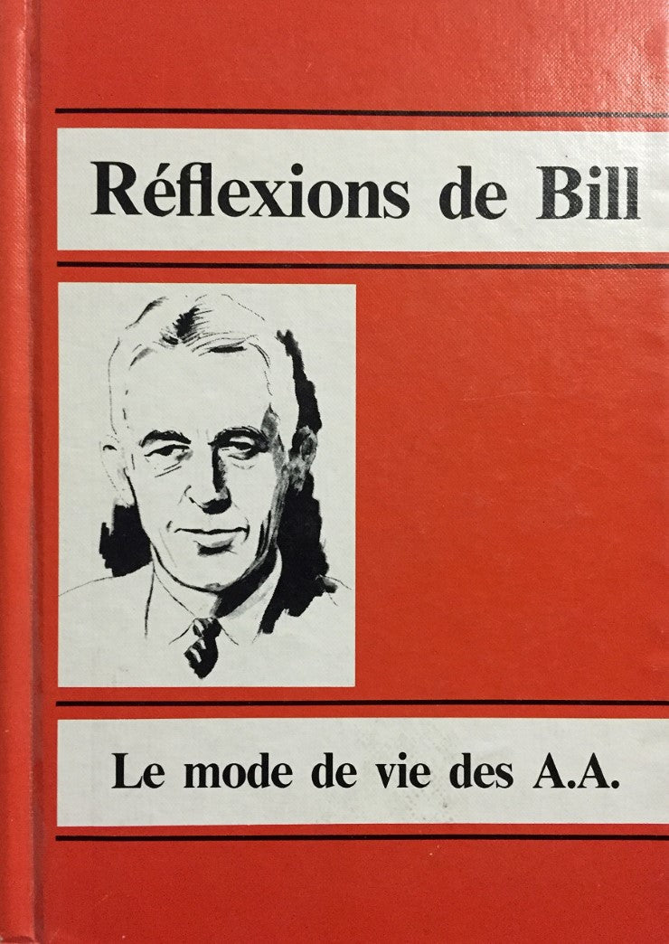 Réflexions de Bill : Le mode de vie des A.A.