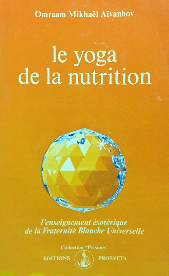 Livre Le yoga de la nutrition (Livre d'occasion) - ISBN 292034403X