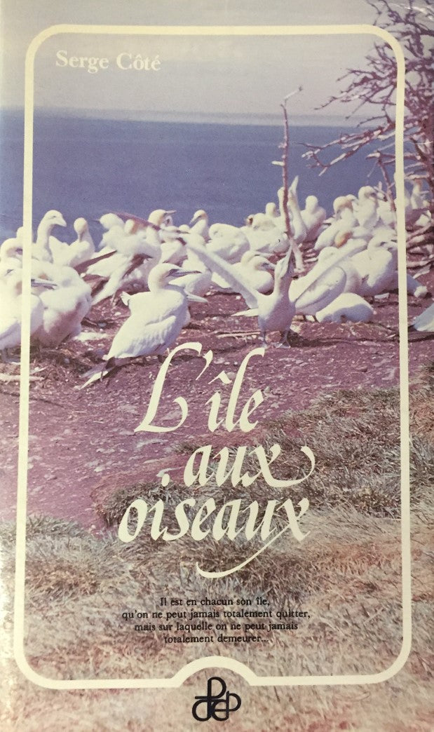 Livre L'île aux oiseaux - Serge Côté (Livre d'occasion) - ISBN 2920369156