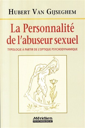 Livre La personnalité de l'abuseur sexuel - Hubert Van Gijeghem (Livre d'occasion) - ISBN 2920417452