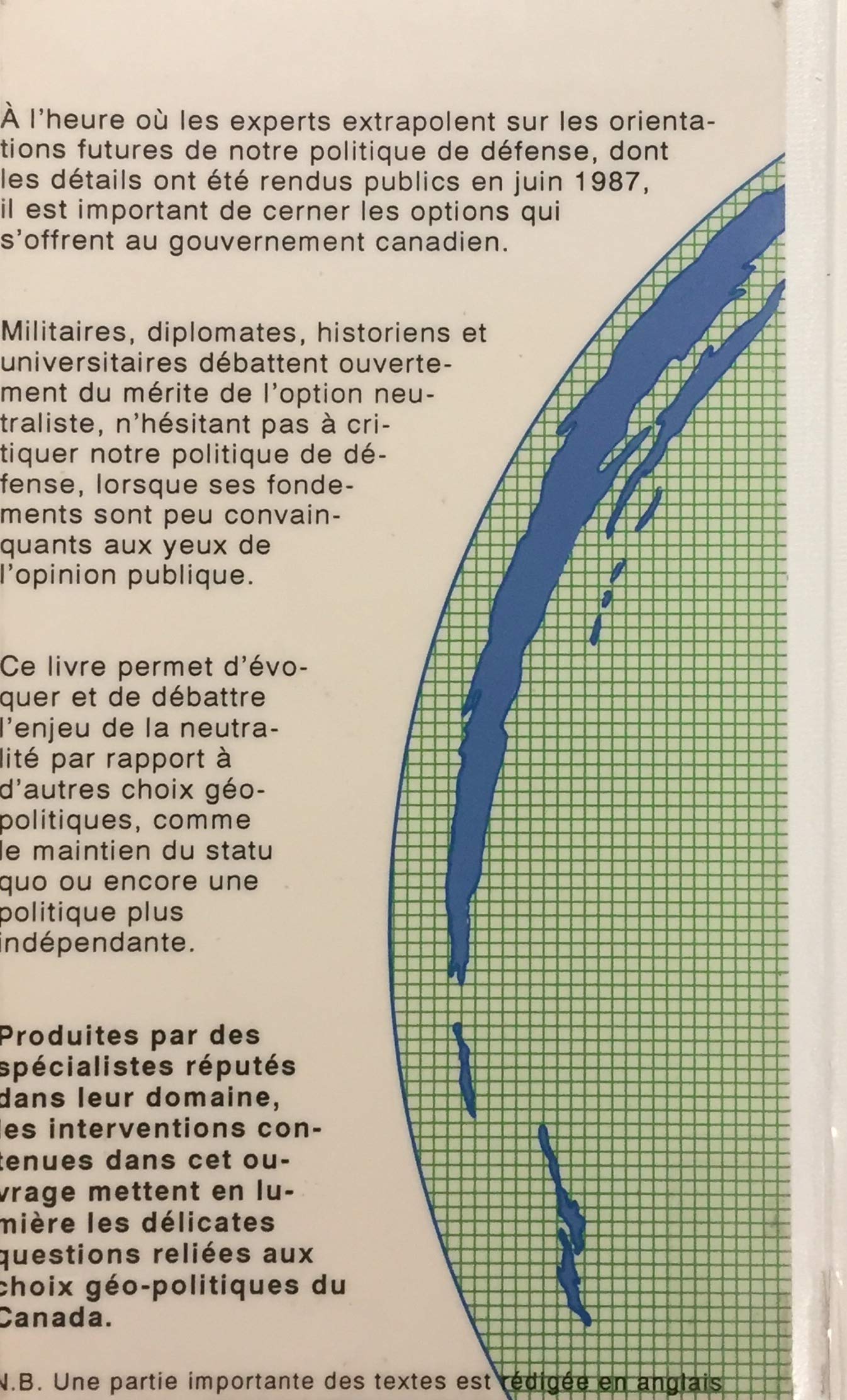 Livre Les choix géopolitiques du Canada : L'enjeu de la neutralité - Collectif (Livre d'occasion)...
