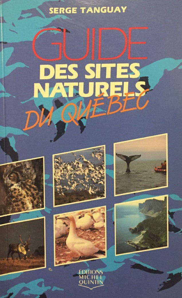 Livre Guide des sites naturels du Québec - Serge Tanguay (Livre d'occasion) - ISBN 2920438182