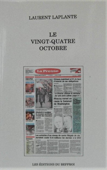 Livre Le vingt-quatre octobre - Laurent Laplante (Livre d'occasion) - ISBN 2920449249