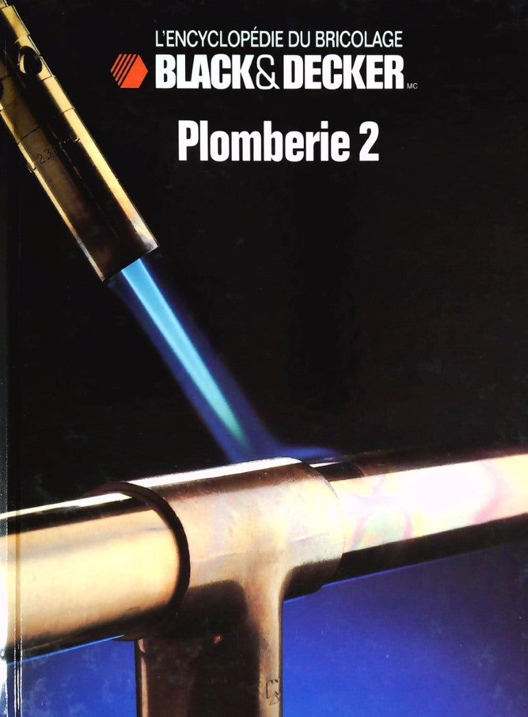 Livre L'Encyclopédie du bricolage Black&Decker : Plomberie 2 (Black&Decker) (Livre d'occasion) -...