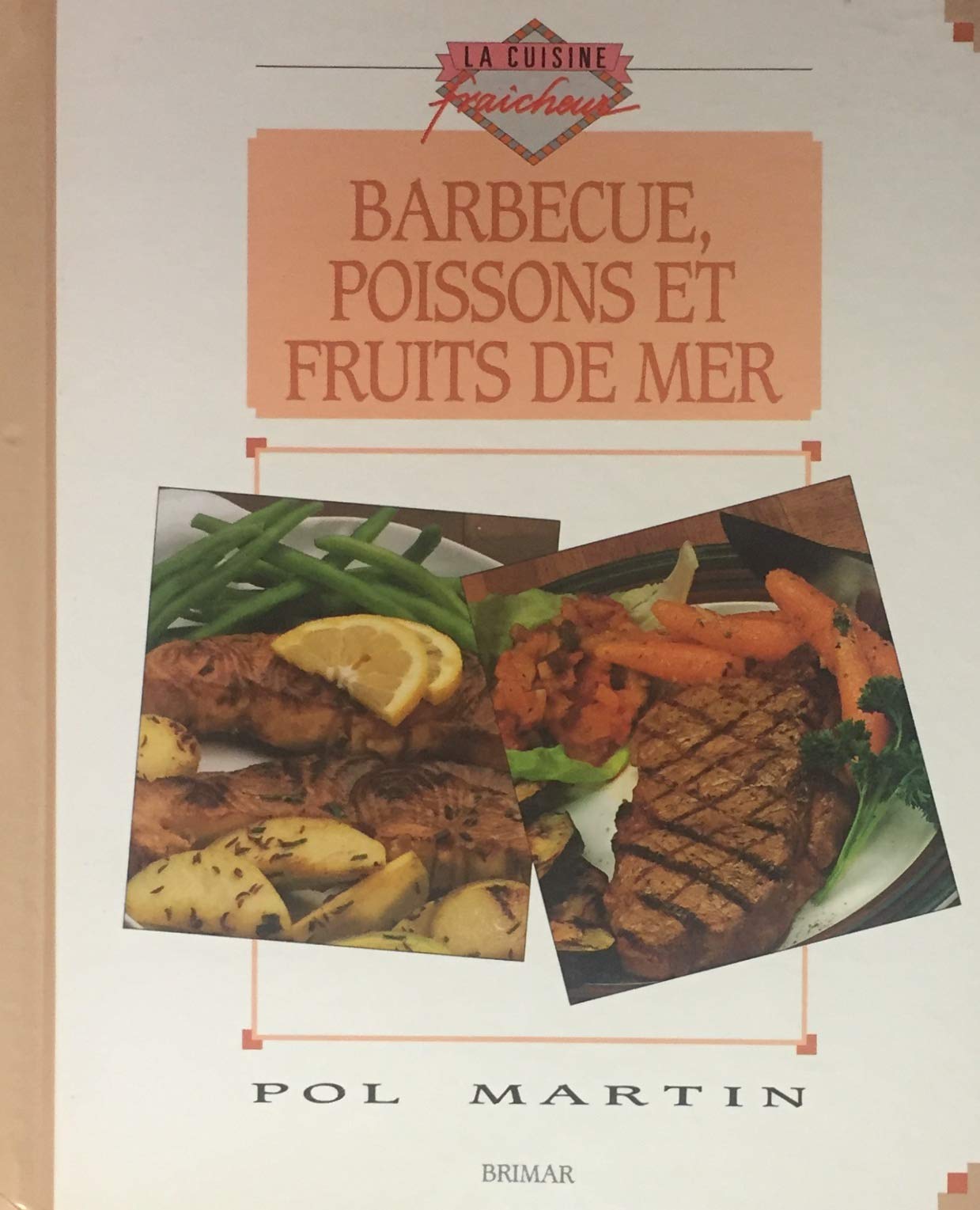 Livre Barbecue, poissons et fruits de mer - Pol Martin (Livre d'occasion) - ISBN 2920845365