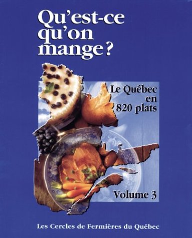 Livre Qu'est-ce qu'on mange? # 3 : Qu'est-ce qu'on mange ? (Le cercle des fermières du Québec)...