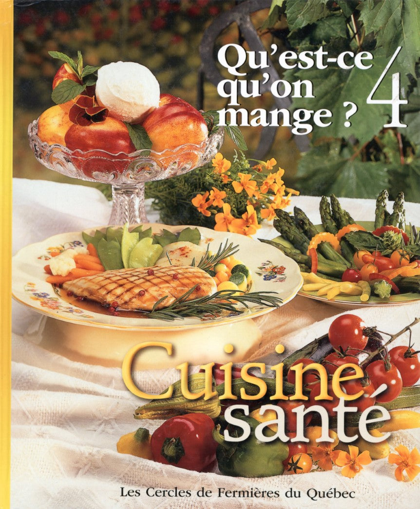 Livre Qu'est-ce qu'on mange? # 4 : Qu'est-ce qu'on mange ? (Le cercle des fermières du Québec)...